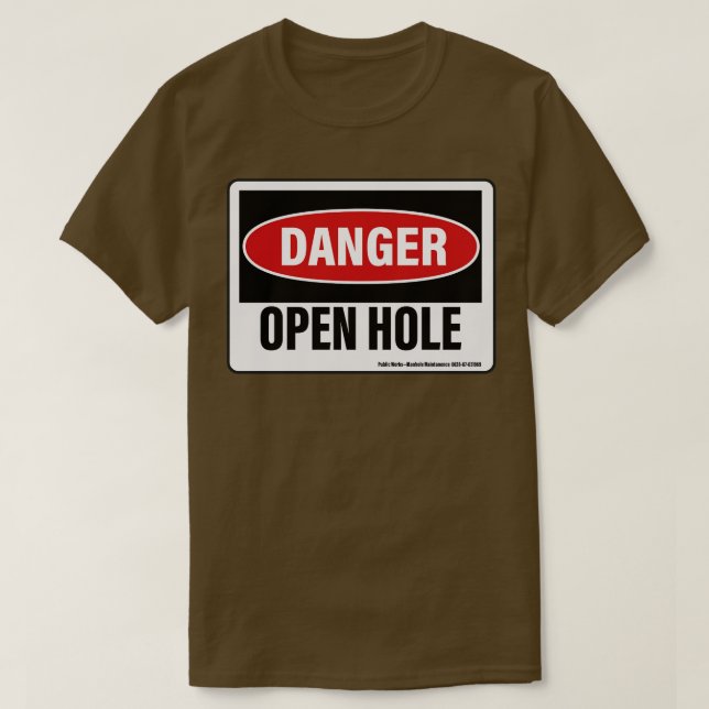Danger Open Hole Warning Sign T-Shirt (Design Front)