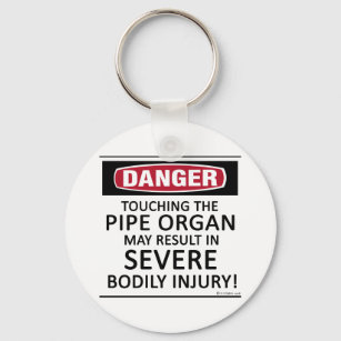 Danger Pipe Organ Key Ring