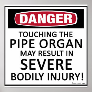 Danger Pipe Organ Poster