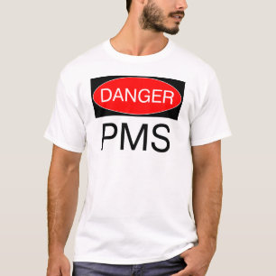 Danger - PMS Funny T-Shirt Mug Hat Bag Mousepad