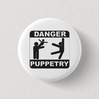 Danger Puppetry 3 Cm Round Badge