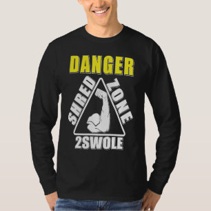Danger Shred Zone Fitness Workout Gym T-Shirt