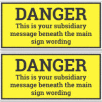 Danger Signs - Two Black & Yellow Sign Stickers