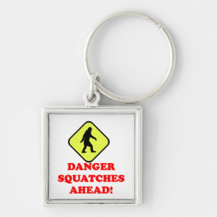 Danger squatches ahead key ring