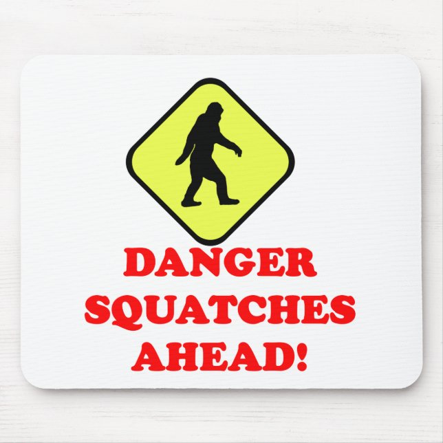 Danger squatches ahead mouse pad (Front)