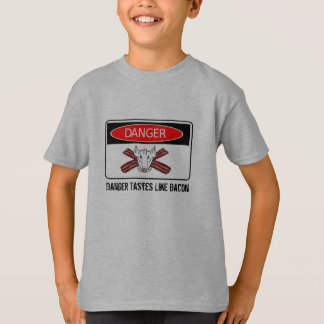 Danger Tastes Like Bacon T-Shirt