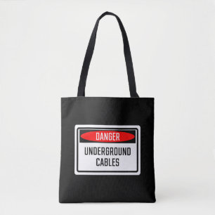 Danger Underground Cables Sign Tote Bag