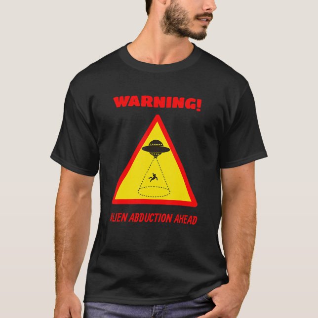 Danger Warning Road Sign Alien Abduction Ahead T-Shirt (Front)