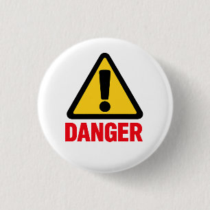 DANGER – Warning Sign Design 3 Cm Round Badge