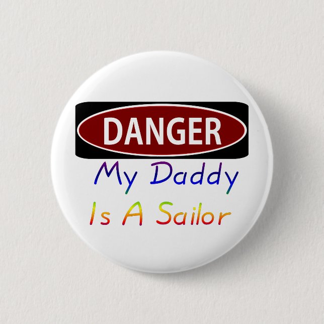 Dangermydaddyrsailor 6 Cm Round Badge (Front)