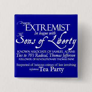 Dangerous Extremist: 18th Century Style Poster 15 Cm Square Badge