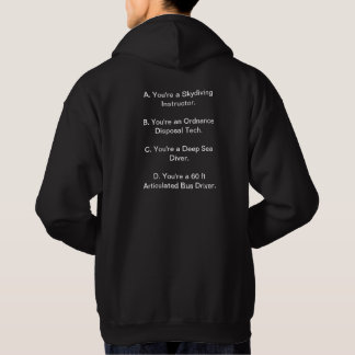 Dangerous Jobs Hoodie