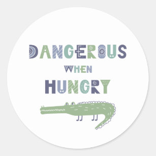 Dangerous when hungry baby alligator classic round sticker