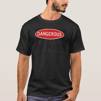 DANGEROUS WHEN WET short sleeve graphic T-Shirt