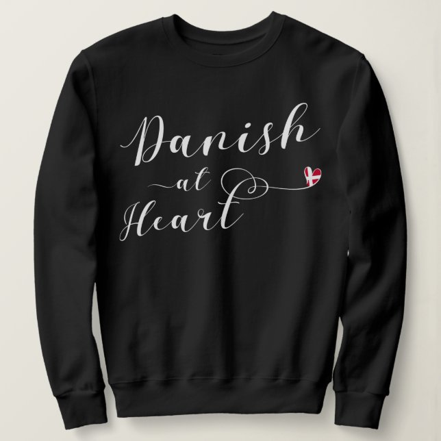 Danish At Heart Sweatshirt, Denmark Sweatshirt (Design Front)
