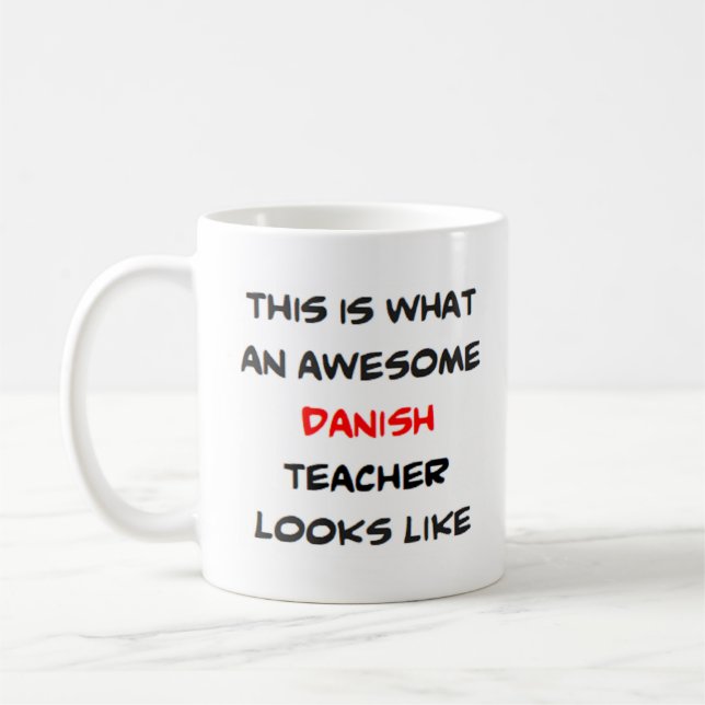 danish teacher, awesome coffee mug (Left)