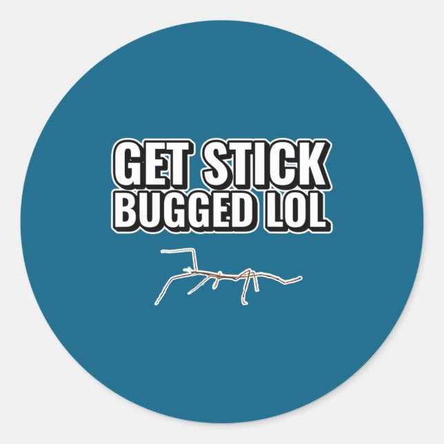 Dank Meme Get Stick Bugged Lol Funny Dancing Bug G Classic Round Sticker (Front)