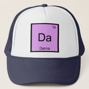 Danna Name Chemistry Element Periodic Table Trucker Hat