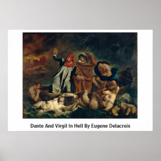Dante And Virgil In Hell By Eugene Delacroix Poster