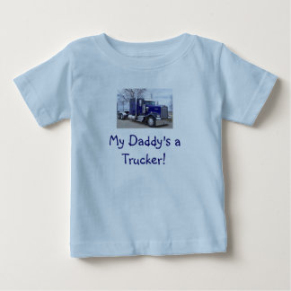 dantruck, My Daddy's a Trucker! Baby T-Shirt