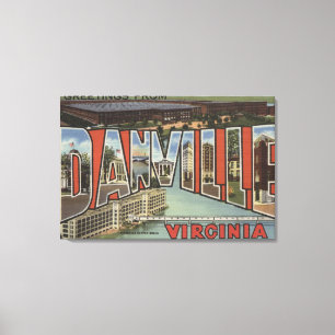 Danville, Virginia - Large Letter Scenes Canvas Print