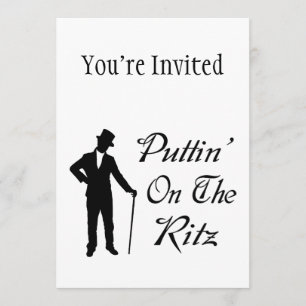 Dapper Man Puttin On The Ritz Invitation
