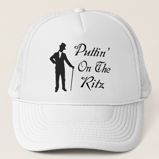Dapper Man Puttin On The Ritz Trucker Hat (Front)