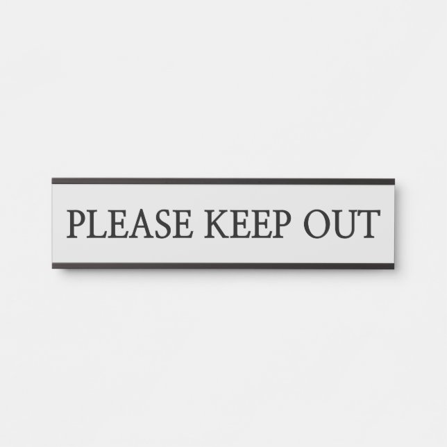 Dapper, Simple & Neutral "PLEASE KEEP OUT" Door Sign (Front)