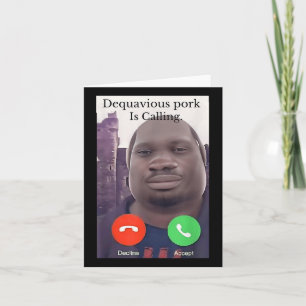 Daquavious Pork Is Calling Meme John Pork Meme Card