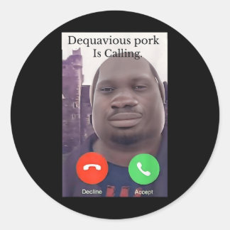 Daquavious Pork Is Calling Meme John Pork Meme  Classic Round Sticker