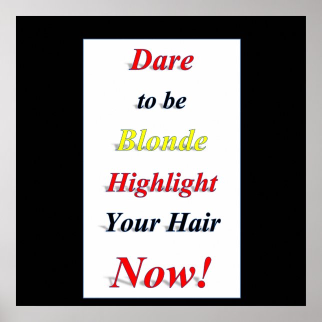 Dare to be Blonde Poster Matte (Front)