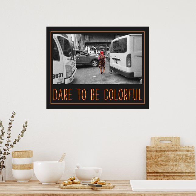 Dare to be Colourful Poster (Kitchen)