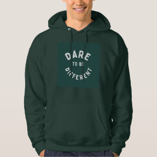 Dare to be different quote logo on t-shirt hoodie
