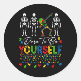 Dare To Be Yourself Autism Awareness Dabbing Skele Classic Round Sticker