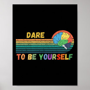 Dare To Be Yourself Autism Neurodiversity Sunset M Poster