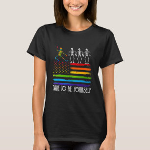 Dare To Be Yourself Cute Lgbt Pride  Dance Moves T-Shirt