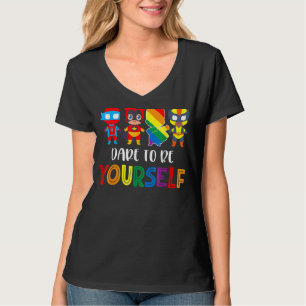 Dare To Be Yourself Cute Lgbt Pride T-Shirt