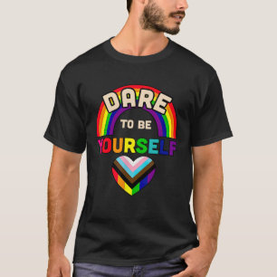 Dare to be yourself LGBT Cute LGBT Pride Month LGB T-Shirt