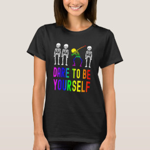 Dare To Be Yourself Lgbt Pride Skeleton Dabbing 1 T-Shirt
