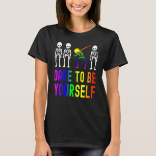 Dare To Be Yourself Lgbt Pride Skeleton Dabbing T-Shirt