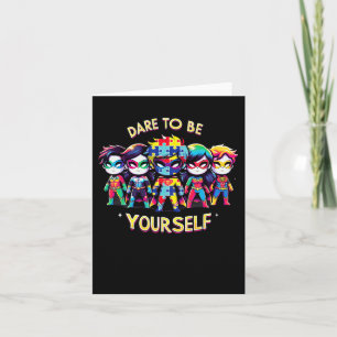 Dare To Be Yourself Shirt Autism Awareness Superhe Card
