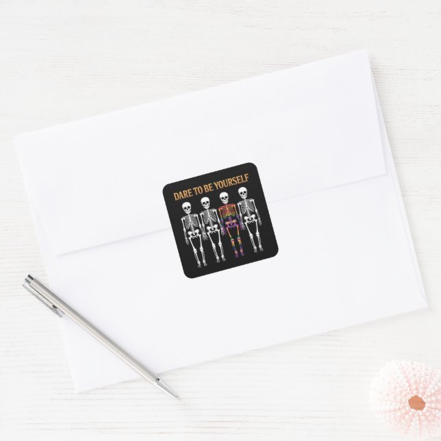 Dare To Be Yourself Skeleton Cute LGBT Pride Gift  Square Sticker (Envelope)