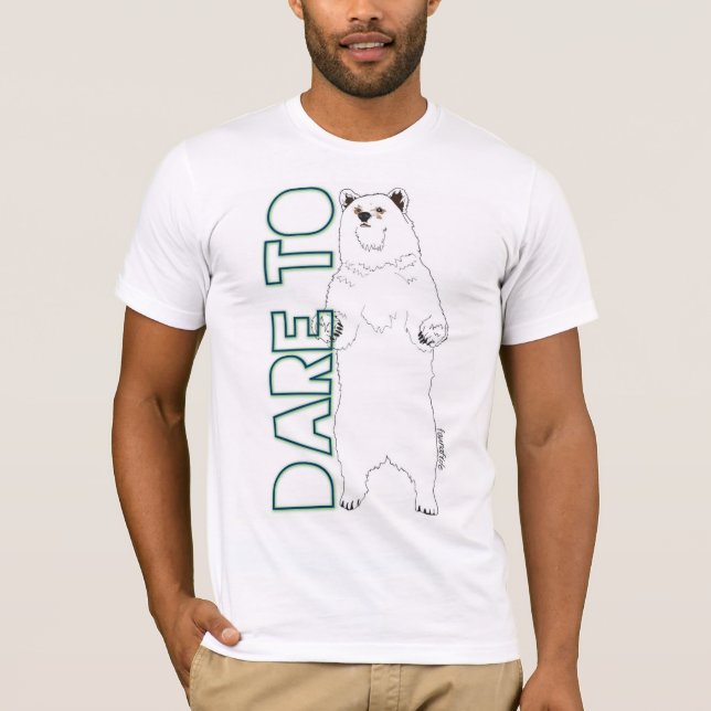 Dare to Bear T-Shirt (Front)