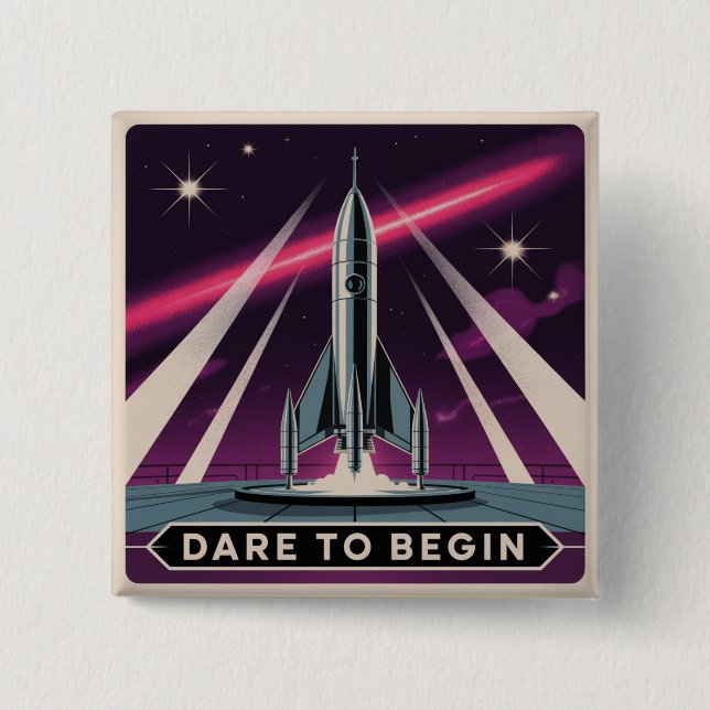 Dare To Begin 15 Cm Square Badge (Front)