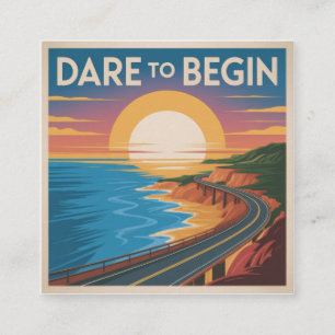 Dare To Begin Square Business Card