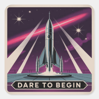 Dare To Begin Square Sticker