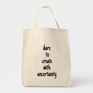 Dare To Create Grocery Tote Bag