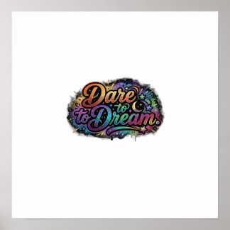 Dare to Dream – Inspirational Vision T-Shirt Poster