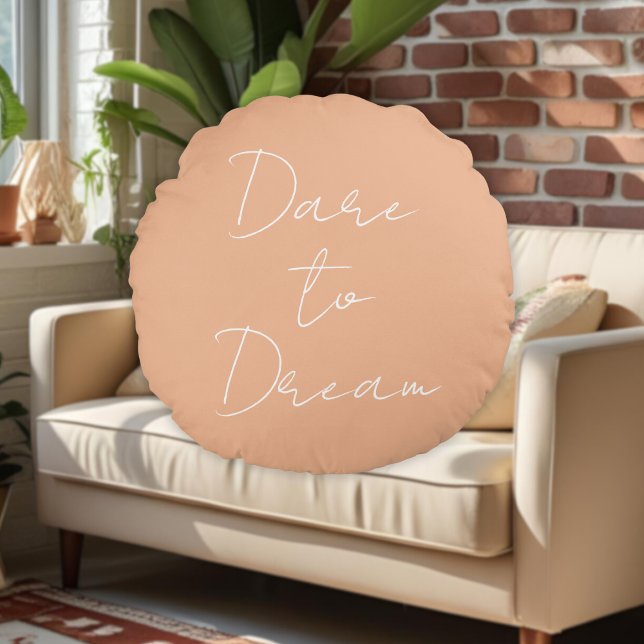 Dare to Dream Modern Quote | College Dorm Custom Round Cushion (Creator Uploaded)