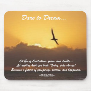 Dare to Dream Mousepad